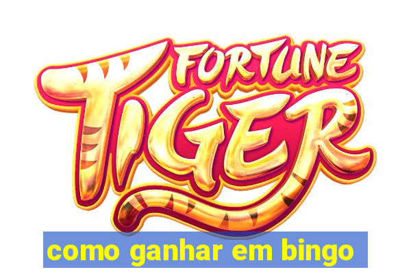 como ganhar em bingo